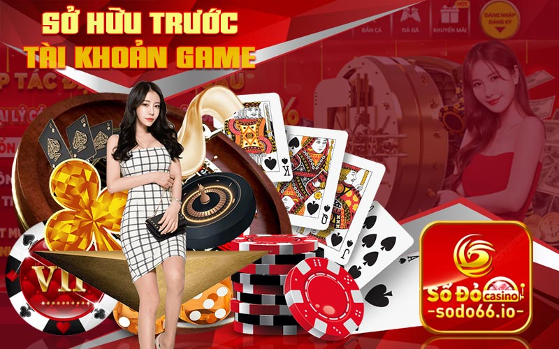 Sở hữu trước tài khoản game